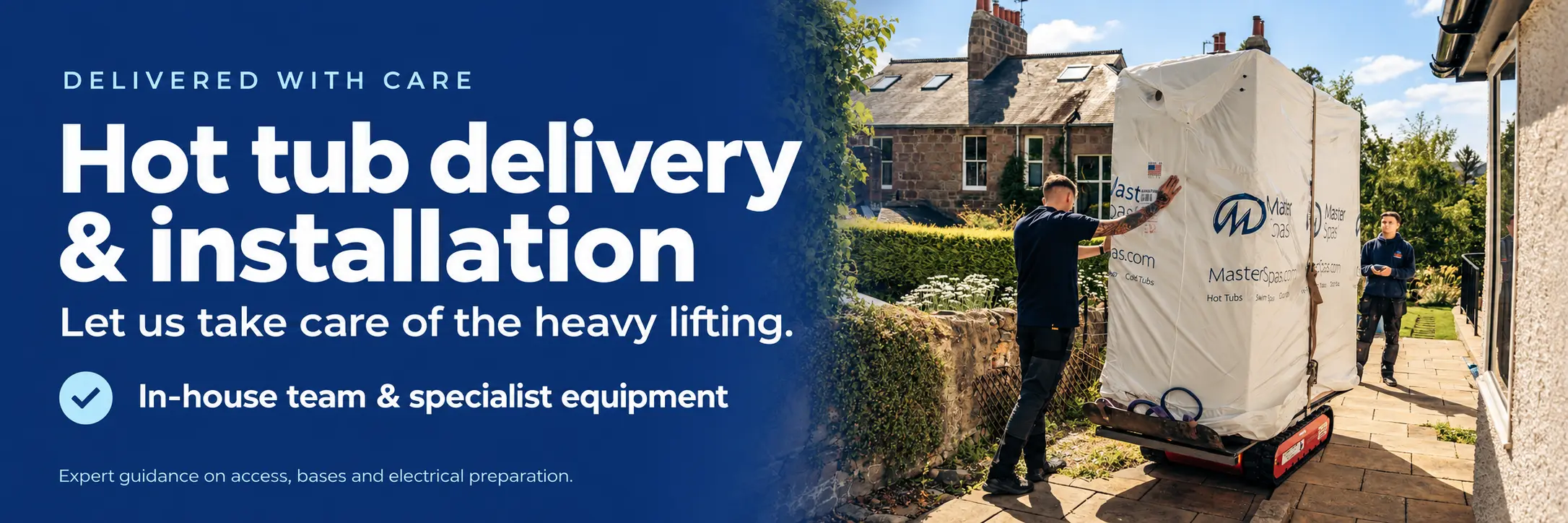 Delivered with care. Hot tub delivery and installation. Let us take care of the heavy lifting. In-house team and specialist equipment. Expert guidance on access, bases and electrical preparation.